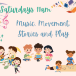 A group of children variously read, play and sing and dance. Text Reads Saturdays 11am Music, Movement, Stories and Play