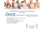 A smiling group of seniors is the upper border of an announcement. The WISE (Wellness Initiative for Senior Education) logo is in the middle left of the image. Text reads: The WISE Program is coming to Ashville Library 2200 N Maple Ave, Ashville, NY 14710 April 29th: Understanding the Changes Associated with Aging May 6th Aging Sensitivity May 13th Valuing Cultural and Generational Diversity May 27th Medication and the Older Adult June 3rdSubstance Misuse, Addiction, and Older Adults June 10th An Enhanced Quality of Life *Make-up day if needed: June 17th To register, call Aging Services NY Connects line at (716) 753-4582! Seating limited.